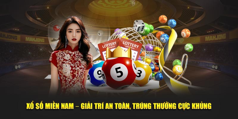 Xổ Số Miền Nam – Giải Trí An Toàn, Trúng Thưởng Cực Khủng