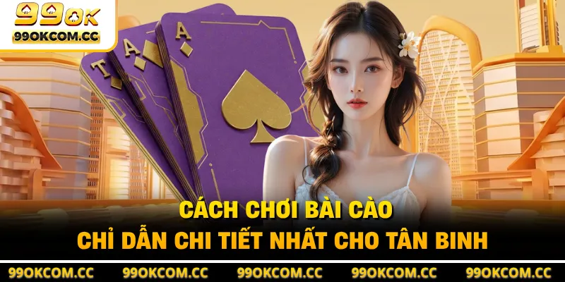 Cách Chơi Bài Cào - Chỉ Dẫn Chi Tiết Nhất Cho Tân Binh