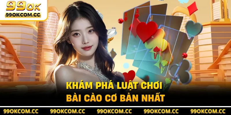 Khám phá luật chơi bài cào cơ bản nhất