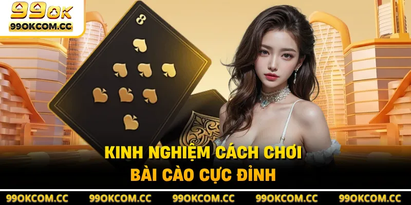 Kinh nghiệm cách chơi bài cào cực đỉnh
